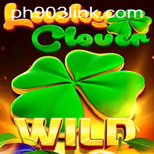 Unveiling LuckyClover: The Game That's Taking the World by Storm with PH903.COM