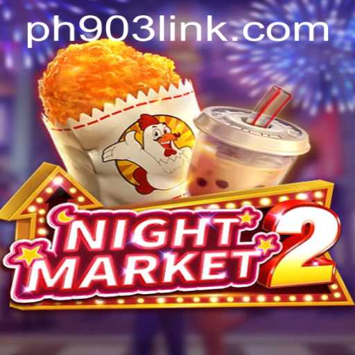 Exploring NightMarket2: A Thrilling Gaming Experience with PH903.COM