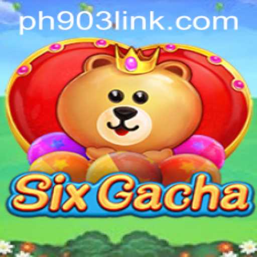 Exploring SixGacha: An Exciting Gaming Experience with PH903.COM